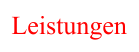 Leistungen