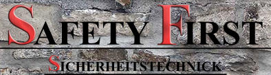 ICHERHEITSTECHNICK IRST AFETY