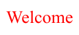 Welcome